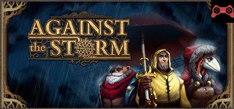 Against the Storm System Requirements
