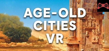 Age-Old Cities VR System Requirements