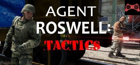 Agent Roswell : Tactics System Requirements