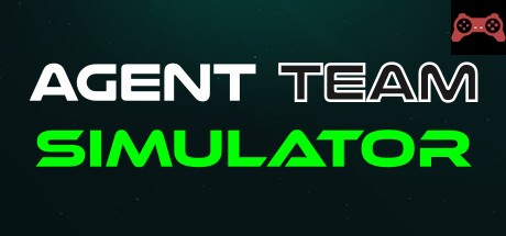 Agent Team Simulator System Requirements