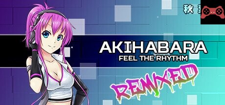 Akihabara - Feel the Rhythm Remixed System Requirements
