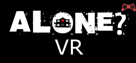 ALONE? - VR System Requirements