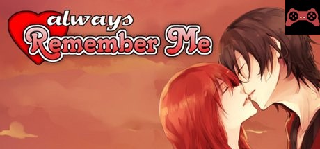 Always Remember Me System Requirements
