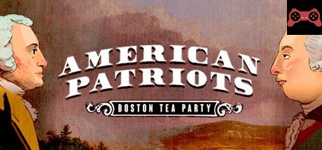 American Patriots: Boston Tea Party System Requirements