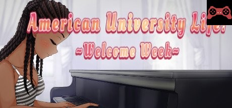 American University Life ~Welcome Week!~ System Requirements