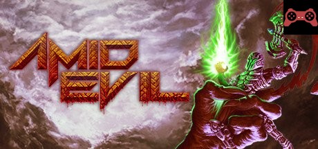 AMID EVIL System Requirements