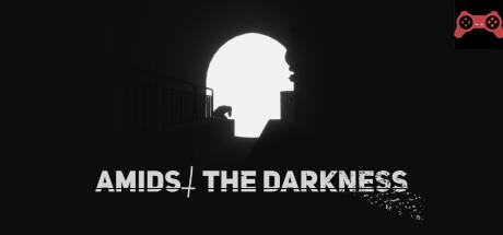 Amidst The Darkness System Requirements