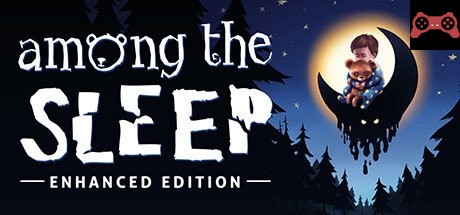 Among the Sleep - Enhanced Edition System Requirements
