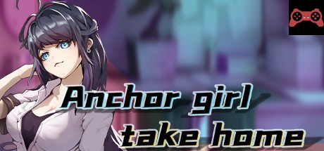 Anchor Girl Take Home System Requirements