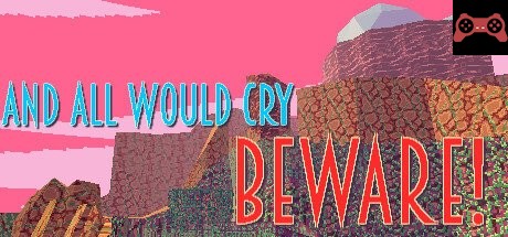 And All Would Cry Beware! System Requirements