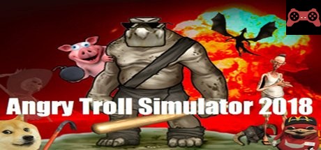 Angry Troll Simulator 2018 System Requirements