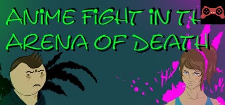 Anime Fight in the Arena of Death System Requirements