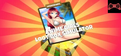 Anime Girls Loot Box Simulator System Requirements