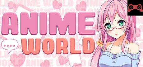 ANIME WORLD System Requirements