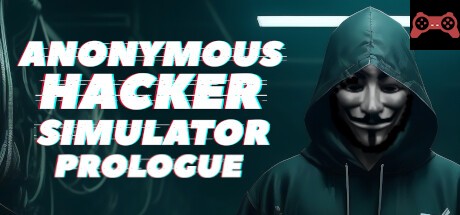 Anonymous Hacker Simulator: Prologue System Requirements