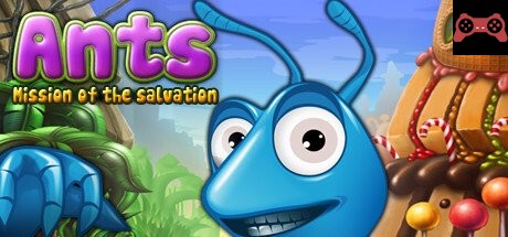 Ants! Mission of the salvation System Requirements