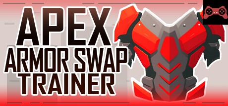 Apex Armor Swap Trainer System Requirements