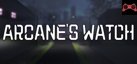 Arcane's Watch System Requirements