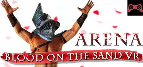Arena: Blood on the Sand VR System Requirements