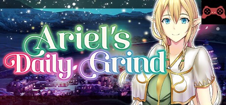 Ariel’s Daily Grind System Requirements