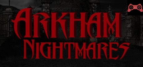 Arkham Nightmares System Requirements