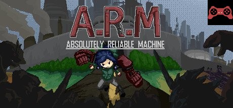 A.R.M -Absolutely Reliable Machine- System Requirements