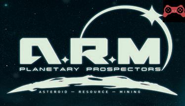 ARM PLANETARY PROSPECTORS Asteroid Resource Mining System Requirements