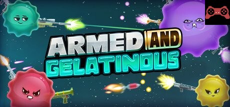 Armed and Gelatinous System Requirements
