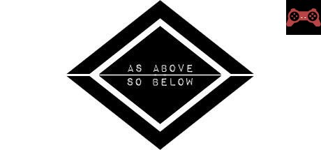 AS ABOVE SO BELOW System Requirements