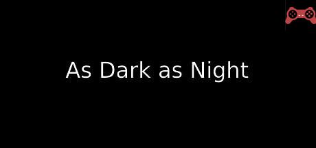 As Dark as Night System Requirements
