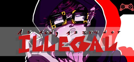 As Long As It's Not Illegal: Act I System Requirements