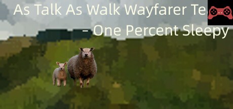 As Talk As Walk Wayfarer Team - One Percent Sleepy System Requirements