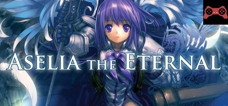 Aselia the Eternal -The Spirit of Eternity Sword- System Requirements