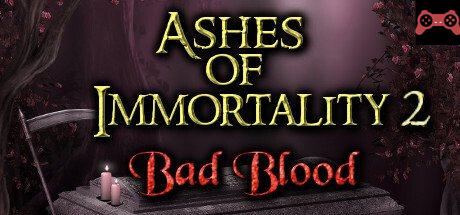 Ashes of Immortality II - Bad Blood System Requirements