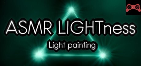 ASMR LIGHTness - Light painting System Requirements