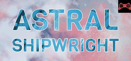 Astral Shipwright System Requirements