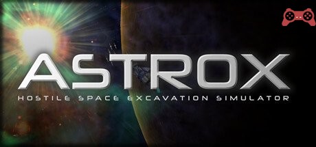 Astrox: Hostile Space Excavation System Requirements