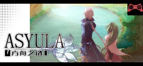 Asyula 方舟之链 System Requirements