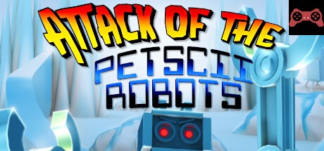 Attack of the PETSCII Robots System Requirements