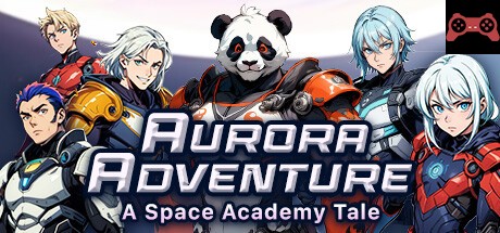 Aurora Adventure: A Space Academy Tale System Requirements