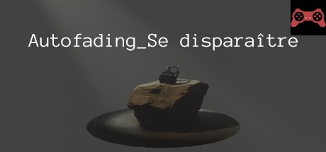 Autofading_Se disparaître System Requirements