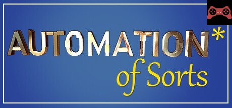Automation* of Sorts System Requirements