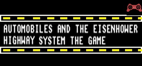 Automobiels and the Eisenhower Hiway System the Game System Requirements