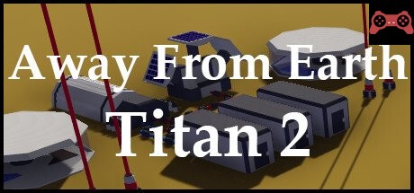 Away From Earth: Titan 2 System Requirements