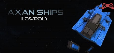 Axan Ships - Low Poly System Requirements