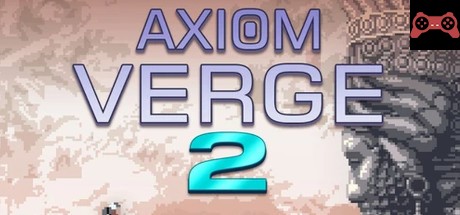 Axiom Verge 2 System Requirements
