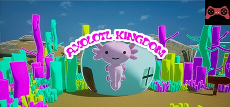 Axolotl Kingdom System Requirements