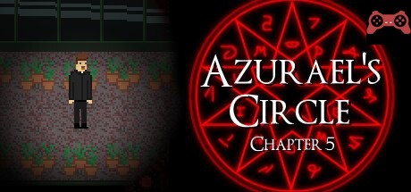 Azurael’s Circle: Chapter 5 System Requirements