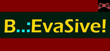 B..:EvaSive System Requirements