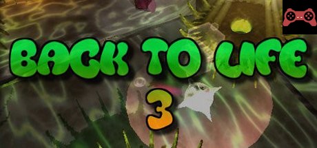Back To Life 3 System Requirements
